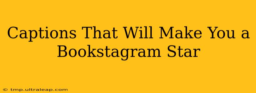 Captions That Will Make You a Bookstagram Star