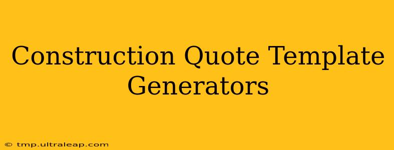 Construction Quote Template Generators