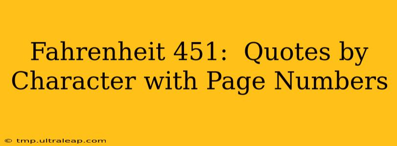 Fahrenheit 451:  Quotes by Character with Page Numbers