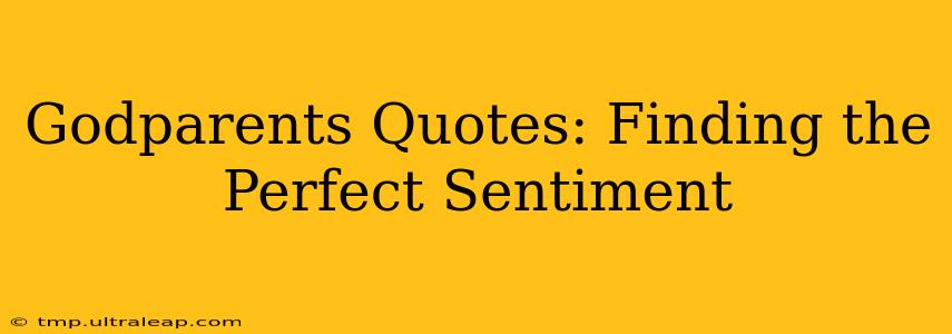 Godparents Quotes: Finding the Perfect Sentiment