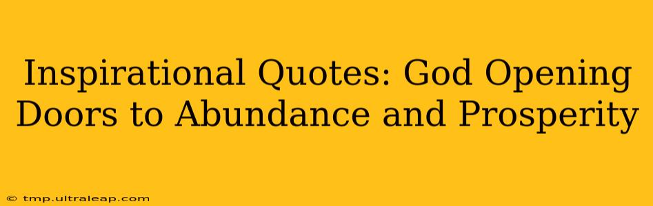 Inspirational Quotes: God Opening Doors to Abundance and Prosperity