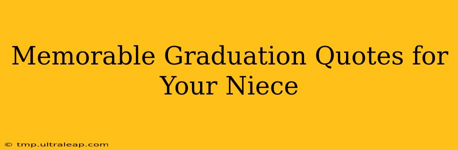 Memorable Graduation Quotes for Your Niece