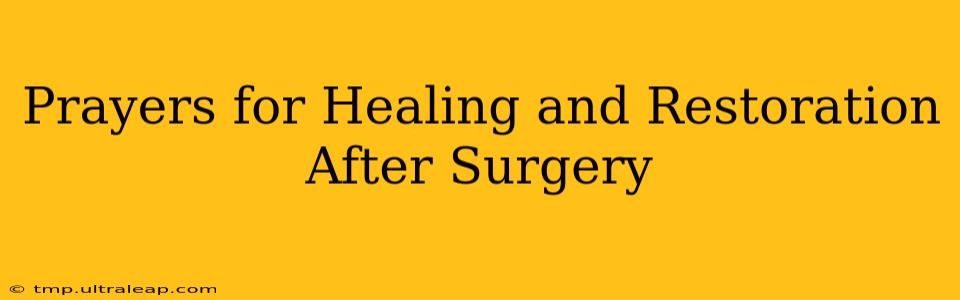 Prayers for Healing and Restoration After Surgery