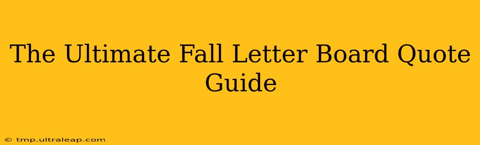 The Ultimate Fall Letter Board Quote Guide